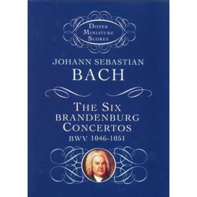 GYA00074447 バッハ J. S. : ブランデンブルグ協奏曲 全曲集 BWV 1046-1051 ／ ドーヴァー社