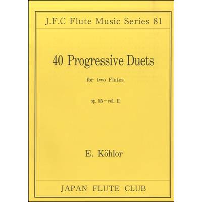 フルートクラブ名曲シリーズ081 ケーラー作曲 40の漸進的二重奏曲集 第二巻 ／ 日本フルートクラブ出版