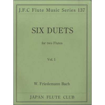 フルートクラブ名曲シリーズ137 W．F．バッハ作曲 フルート二重奏曲 VOL．1 ／ 日本フルートクラブ出版