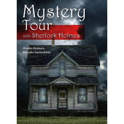 Mystery Tour with Sherlock Holmes Student Book ／ センゲージラーニング (JPT)