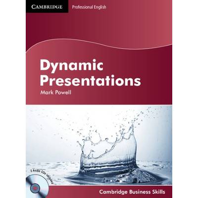 Cambridge Business Skills Dynamic Presentations Student’s Book with Audio CDs ／ ケンブリッジ大学出版(JPT)