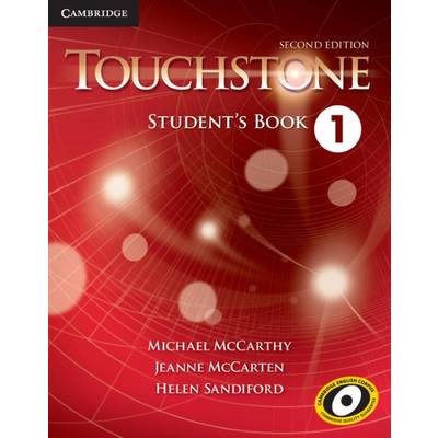 Touchstone 2nd Edition Level 1 Student’s Book ／ ケンブリッジ大学出版(JPT)