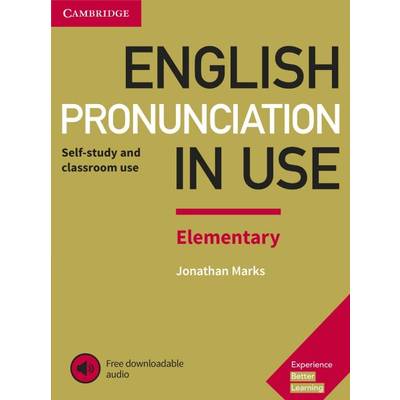 English Pronunciation in Use Elementary Book with Answers and Downloadable Audio ／ ケンブリッジ大学出版(JPT)