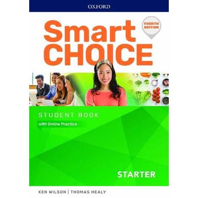 Smart Choice 4th Edition Starter Student Book with Online Practice ／ オックスフォード大学出版局(JPT)