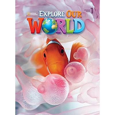 Explore Our World Level 1 Student Book Text Only ／ センゲージラーニング (JPT)