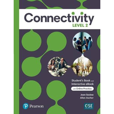 Connectivity Level 2 Student’s Book & Interactive Student’s eBook with Online PracticeDigital Reso ／ ピアソン・ジャパン(JPT)