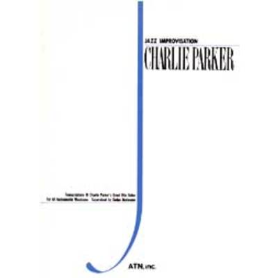チャーリー・パーカー ｼﾞｬｽﾞ･ｲﾝﾌﾟﾛｳﾞｨｾﾞｲｼｮﾝ･ｼﾘｰｽﾞ ／ エー・ティー・エヌ