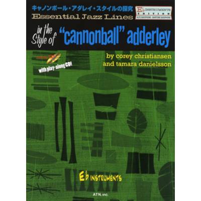 エッセンシャル・ジャズ・ライン キャノンボール・アダレイ・スタイルの探求 E♭インストゥルメンツ CD付 ／ エー・ティー・エヌ