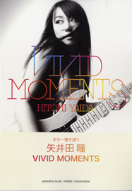 楽譜 ギター弾き語り 矢井田瞳／VIVID MOMENTS ／ ヤマハミュージックメディア