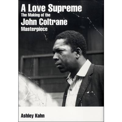 ジョン・コルトレーン『至上の愛』の真実 ［新装改訂版］ ／ DU BOOKS