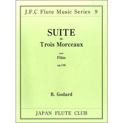フルートクラブ名曲シリーズ009 ゴダール作曲 3つの小品の組曲 op．116 ／ 日本フルートクラブ出版