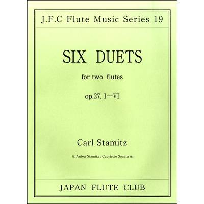 フルートクラブ名曲シリーズ019 シュターミッツ作曲 フルート二重奏曲op．27 1〜6 ／ 日本フルートクラブ出版