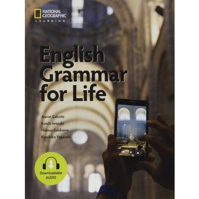 English Grammar for Life Student Book ／ センゲージラーニング (JPT)