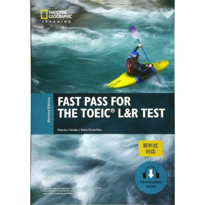 Fast Pass for the TOEIC Listening & Reading TEST Revised Edition Student Book ／ センゲージラーニング (JPT)