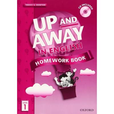 Up and Away in English Level 1 HomeWorkbook with CD ／ オックスフォード大学出版局(JPT)
