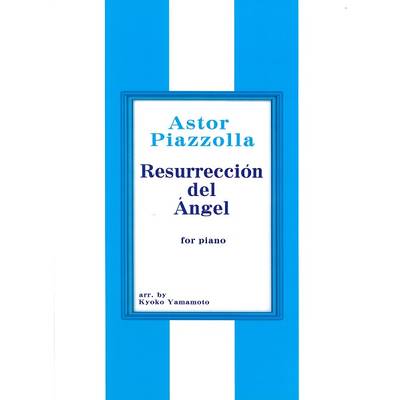 Piazzolla Resurreccion del Angel ピアノソロ ／ サウンドストリーム