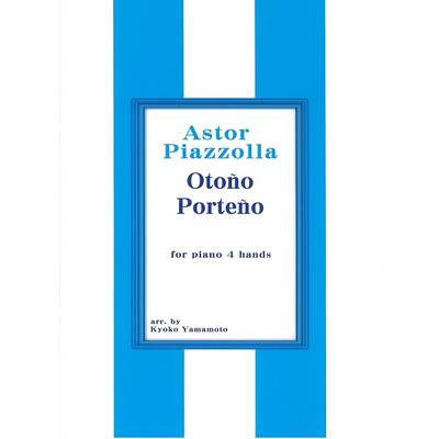 Piazzolla Otono porteno 1台4手 ／ サウンドストリーム