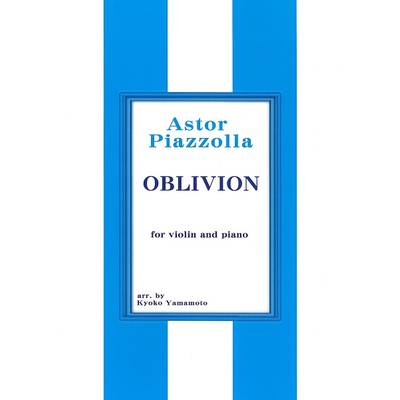 Piazzolla Oblivion for violin and piano ヴァイオリン+ピアノ ／ サウンドストリーム