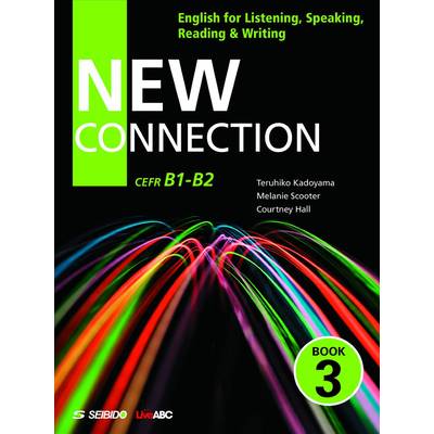 New Connection ＜Book 3＞ ／ 4技能を高める英語演習 Book 3 ／ (株)成美堂