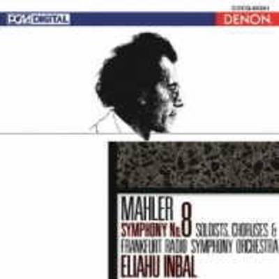 CD UHQCDマーラー 交響曲第8番＜千人 エリアフ・インバル指揮、フランクフルト放 ／ コロムビアミュージック