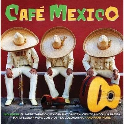 [ｵﾋﾞ] CAFE MEXICO / VARIOUS ／ NOT NOW