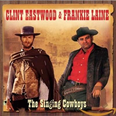 [ｵﾋﾞ] SINGING COWBOYS (2CD) / EASTWOODCLINT (&FRANKIE LAINE ／ NOT NOW