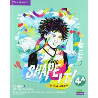 Shape It! Level.4 Combo A Student’s Book and Workbook with Practice Extra ／ ケンブリッジ大学出版(JPT)