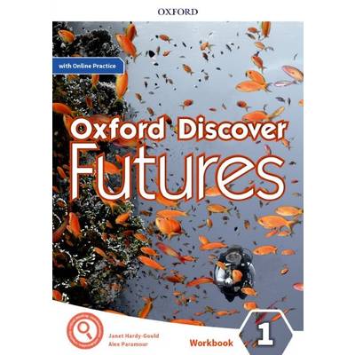 OXFORD DISCOVER FUTURE LEVEL 1 WORKBOOK WITH ONLINE PRACTICE ／ オックスフォード大学出版局(JPT)