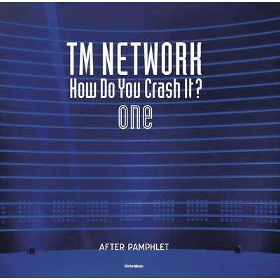 TM NETWORK How Do You Crash It？ one アフター・パンフレット ／ リットーミュージック