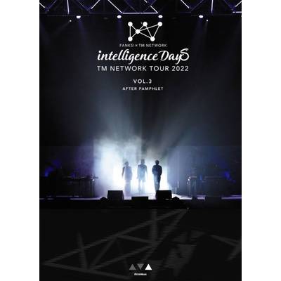 TM NETWORK TOUR 2022 FANKS intelligence Days AFTER PAMPHLET Vol.3 ／ リットーミュージック